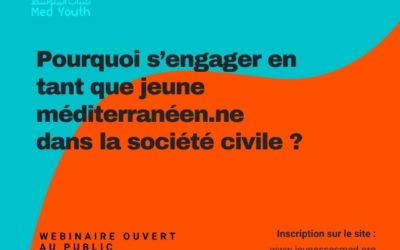 Webinaire du REF : Pourquoi s’engager dans la société civile en tant que jeune méditerranéen-ne ? – 20 juillet 2022