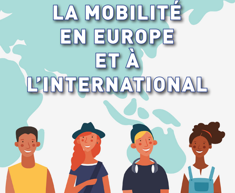 LA MOBILITÉ EN EUROPE ET À L’INTERNATIONAL – Guide à l’usage des enseignants et personnels éducatifs – 2021